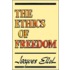 The Ethics Of Freedom