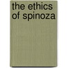 The Ethics of Spinoza door Benedictus de Spinoza