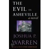 The Evil In Asheville by Joshua P. Warren