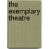 The Exemplary Theatre
