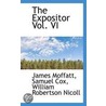 The Expositor Vol. Vi by William Robertson Nicoll