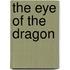 The Eye Of The Dragon
