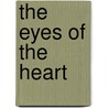 The Eyes Of The Heart door Frederick Buechner