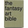 The Fantasy Art Bible door Onbekend