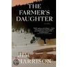 The Farmer's Daughter door Jim Harrison