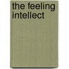 The Feeling Intellect by Rieff