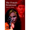 The Female Lieutenant door Larry Owen