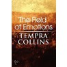 The Field Of Emotions door Tempra Collins