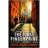 The First Fingerprint door Xavier-Marie Bonnot