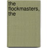 The Flockmasters, The by Nigel Tranter