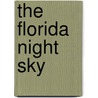 The Florida Night Sky by Elinor de Wire