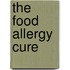 The Food Allergy Cure
