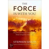 The Force Is with You door Stephen Simon