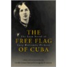 The Free Flag Of Cuba by Orville Vernon Burton