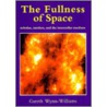 The Fullness of Space door Gareth Wynn-Williams