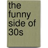 The Funny Side Of 30s door Jed Pascoe