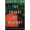The Future of History door Howard Zinn