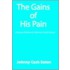 The Gains Of His Pain