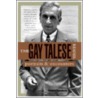 The Gay Talese Reader by Gay Talese