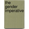 The Gender Imperative by Asha Hans