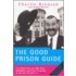 The Good Prison Guide