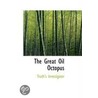 The Great Oil Octopus door Truth'S. Investigator