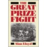 The Great Prize Fight door Alan Lloyd
