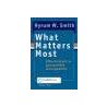 What matters most