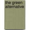 The Green Alternative door Brian Tokar