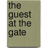 The Guest At The Gate door Edith M. Thoms