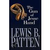 The Gun of Jesse Hand by Lewis B. Patten