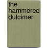 The Hammered Dulcimer door Norman Hughes