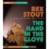 The Hand in the Glove door Rex Stout