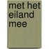 Met het eiland mee