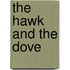 The Hawk And The Dove