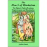 The Heart Of Hinduism door Stephen Knapp