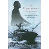The Hemingway Patrols door Terry Mort