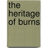The Heritage Of Burns door William Robertson Turnbull