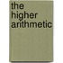 The Higher Arithmetic