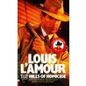 The Hills Of Homicide door Louis L'Amour