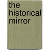 The Historical Mirror door Historical Mirror