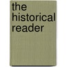 The Historical Reader door John Jacob Anderson