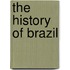 The History Of Brazil