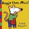 Kopje thee, Muis! door Lucy Cousins