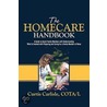 The Homecare Handbook door Curtis Carlisle