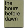 The Hours Before Dawn by Celia Fremlin