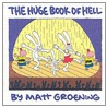 The Huge Book Of Hell by Matt Groening