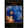 The Human Face Of God door David R. Cruz