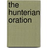 The Hunterian Oration door William Mac Cormac