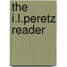 The I.L.Peretz Reader by Ruth R. Wisse